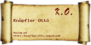 Knöpfler Ottó névjegykártya